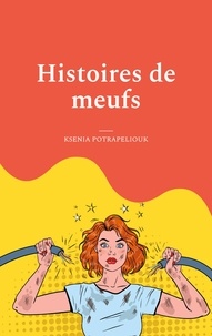 Ksenia Potrapeliouk - Histoires de meufs.