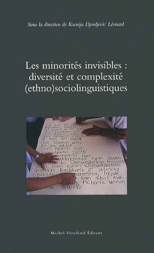 Les minorités invisibles : diversité et complexité (ethno)sociolinguistiques
