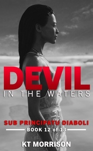  KT Morrison - Sub Principatu Diaboli - Devil In The Waters, #12.