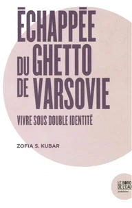 Echappée du Ghetto de Varsovie