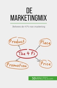 Kubicki Morgane - De marketingmix - Beheers de 4 P's van marketing.