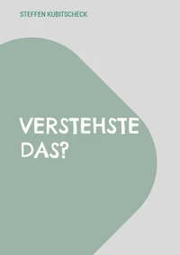 Verstehste das?
