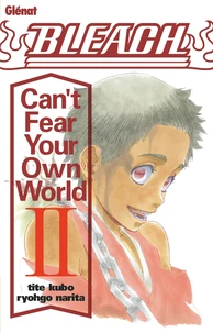 Bleach Can't Fear Your Own World Tome 2