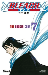 Bleach Tome 07 : The broken coda