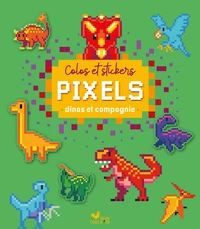 Colos et stickers pixels Dinos et compagnie