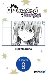 My Awkward Senpai #009