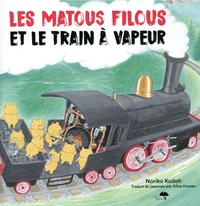 Les matous filous et le train à vapeur