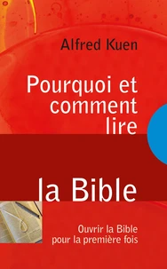 Pourquoi et comment lire la Bible