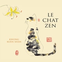 Kuen Shan Kwong - Le Chat Zen.