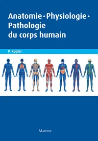 Anatomie - Physiologie - Pathologie du corps humain