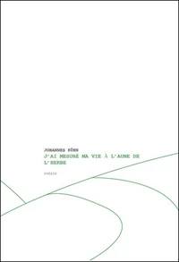 J'ai mesuré ma vie à l'aune de l'herbe