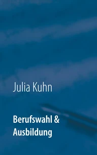 Berufswahl &amp; Ausbildung