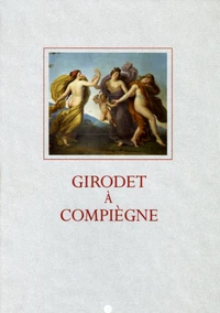 Girodet à Compiègne