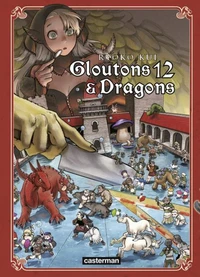 Gloutons et dragons Tome 12