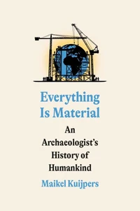 Everything Is Material