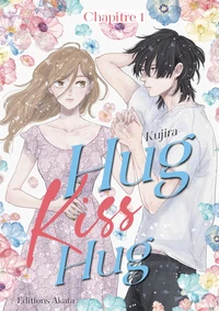 Hug Kiss Hug - Chapitre 1 (VF)