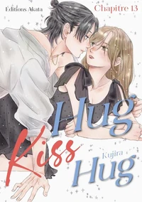 Hug Kiss Hug - Chapitre 13 (VF)