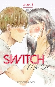  Kujira et Anaïs Koechlin - Switch me on  : Switch Me On - Chapitre 3 (VF).