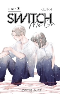  Kujira et Anaïs Koechlin - Switch Me On  : Switch Me On - Chapitre 31 (VF).