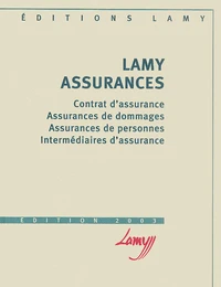 Lamy Assurances. Contrat D'Assurance, Assurances De Dommages, Assurances De Personnes, Intermediaires D'Assurance