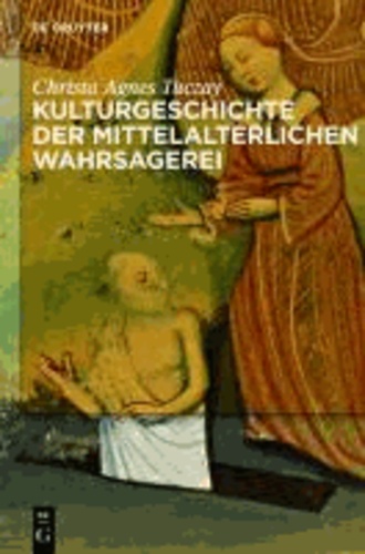 Kulturgeschichte der mittelalterlichen Wahrsagerei.