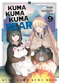  Kumanano et  Sergeï - Kuma Kuma Kuma Bear Tome 9 : .