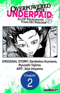 Overpowered and Underpaid: An OP Swordmaster Turns Hit Streamer #002