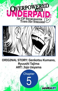 Overpowered and Underpaid: An OP Swordmaster Turns Hit Streamer #005