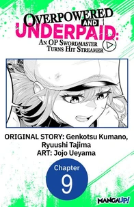 Overpowered and Underpaid: An OP Swordmaster Turns Hit Streamer #009