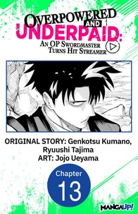 Overpowered and Underpaid: An OP Swordmaster Turns Hit Streamer #013