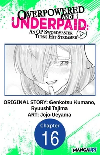 Overpowered and Underpaid: An OP Swordmaster Turns Hit Streamer #016