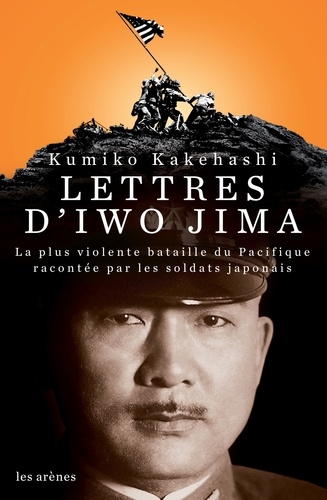 Kumiko Kakehashi - Lettres d'Iwo Jima.