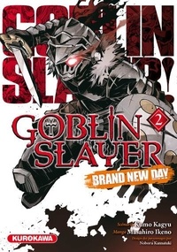 Kumo Kagyu et Masahiro Ikeno - Goblin Slayer : Brand New Day Tome 2 : .