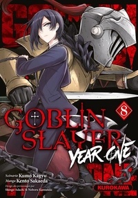 Kumo Kagyu et Kento Sakaeda - Goblin Slayer : Year One Tome 8 : .