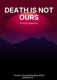 Death Is Not Ours