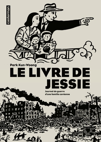 Le livre de Jessie. Journal de guerre d'une famille coréenne