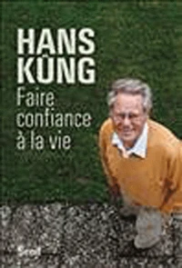 Faire confiance à la vie