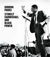 Gordon Parks: Stokely Carmichael and black power