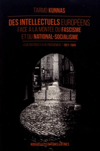 Des intellectuels européens face à la montée du fascisme et du national-socialisme
