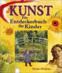 Kunst - Ein Entdeckerbuch für Kinder - Mit spannenden Quizfragen.