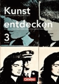 Kunst entdecken 03. Schülerbuch Sekundarstufe I.