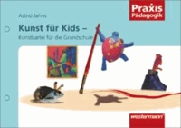 Kunst für Kids - Kunstkartei für die Grundschule.