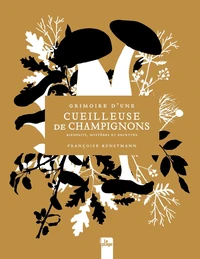 Grimoire et récits d'une cueilleuse d'arbres