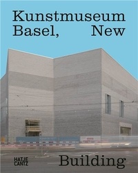  KUNSTMUSEUM BASEL - Kunstmuseum Basel new building.
