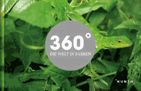 KUNTH Bildband 360 Grad - Die Welt in Farben.