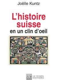 L'histoire suisse en un clin d'oeil