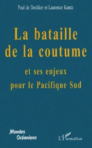 La Bataille De La Coutume Et Ses Enjeux Pour Le Pacifique Sud