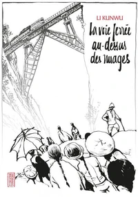 La voie ferrée au-dessus des nuages