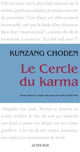 Kunzang Choden - Le cercle du karma.