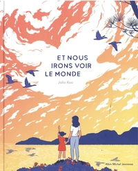 Et nous irons voir le monde